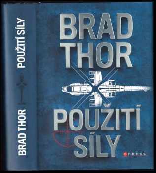 Brad Thor: Použití síly