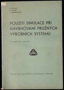 Použití simulace při navrhování pružných výrobních systémů