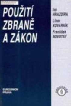 Použití zbraně a zákon