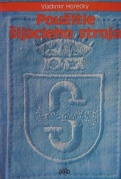 Použitie šijacieho stroja