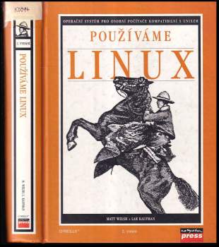 Matt Welsh: Používáme Linux
