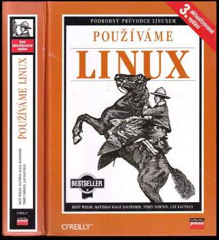 Matt Welsh: Používáme Linux