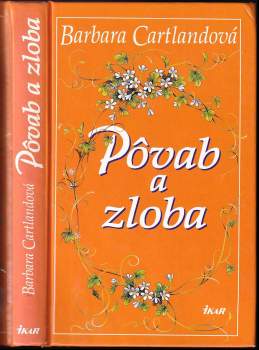 Barbara Cartland: Pôvab a zloba
