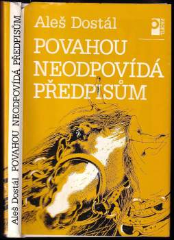 Aleš Dostál: Povahou neodpovídá předpisům