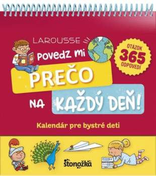 Povedz mi prečo na každý deň!