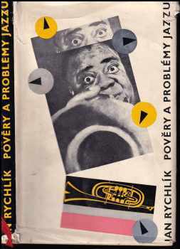 Pověry a problémy jazzu - Jan Rychlík (1959, Státní nakladatelství krásné literatury, hudby a umění) - ID: 176519