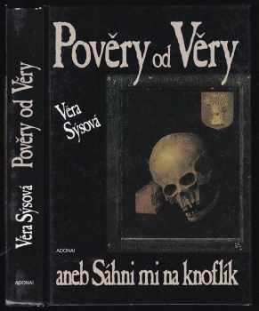 Pověry od Věry, aneb, Sáhni mi na knoflík