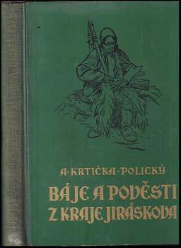 Pověsti a báje z kraje Jiráskova