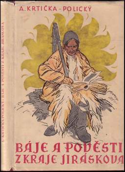 Pověsti a báje z kraje Jiráskova