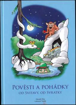 Pověsti a pohádky od Svitavy, od Svratky
