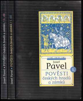 Josef Pavel: Pověsti českých hradů a zámků