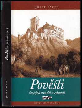 Josef Pavel: Pověsti českých hradů a zámků