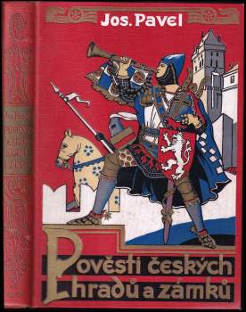 Pověsti českých hradů a zámků : Prvá řada