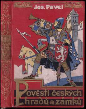 Josef Pavel: Pověsti českých hradů a zámků