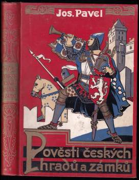 Pověsti českých hradů a zámků : Řada druhá - Josef Pavel (1935, Josef Hokr) - ID: 768406