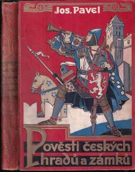 Pověsti českých hradů a zámků : Řada druhá - Josef Pavel (1935, Josef Hokr) - ID: 852200