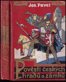 Josef Pavel: Pověsti českých hradů a zámků