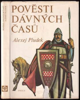 Alexej Pludek: Pověsti dávných časů