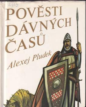 Alexej Pludek: Pověsti dávných časů