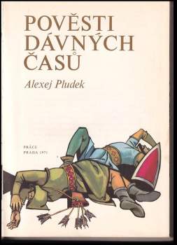 Alexej Pludek: Pověsti dávných časů