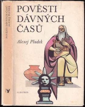 Pověsti dávných časů : báje a boje Polabských Slovanů