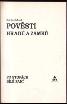 Pověsti hradů a zámků : po stopách Bílé paní