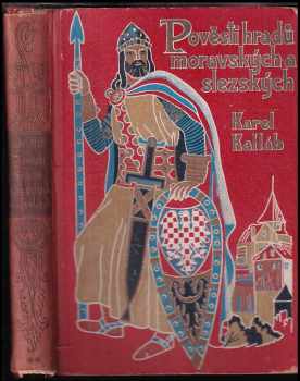 Pověsti hradů moravských a slezských - Karel Kalláb (1938, Josef Hokr) - ID: 1869180