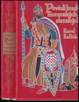 Karel Kalláb: Pověsti hradů moravských a slezských - sešitové vydání (sešity 2-19)