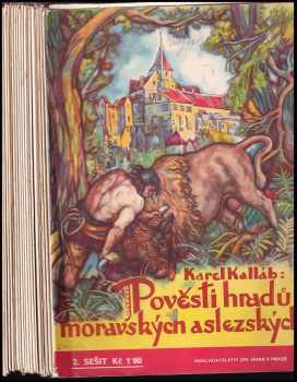 Karel Kalláb: Pověsti hradů moravských a slezských - sešitové vydání (sešity 2-19)