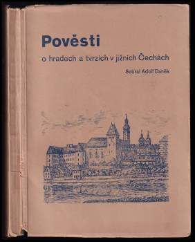 Pověsti o hradech a tvrzích v jižních Čechách