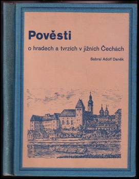 Pověsti o hradech a tvrzích v jižních Čechách