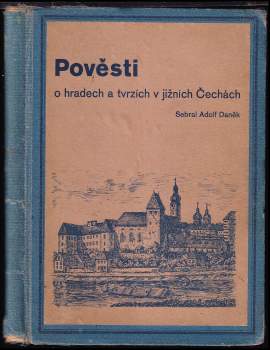 Pověsti o hradech a tvrzích v jižních Čechách