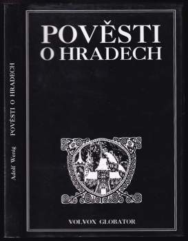Adolf Wenig: Pověsti o hradech