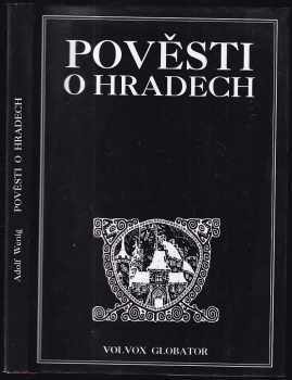 Adolf Wenig: Pověsti o hradech