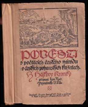 Pověsti o počátcích českého národu a o českých pohanských knížatech