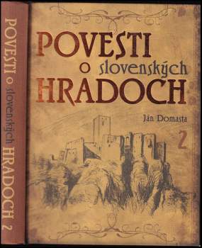 Ján Domasta: Povesti o slovenských hradoch