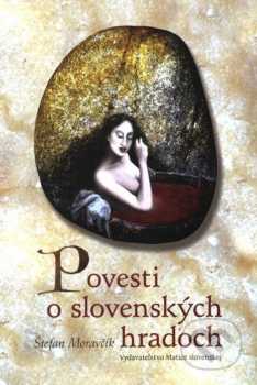 Povesti o slovenských hradoch