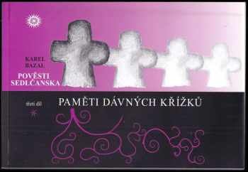 Karel Bazal: Pověsti Sedlčanska