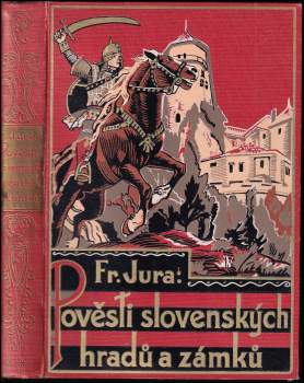 Pověsti slovenských hradů a zámků : [Řada druhá]