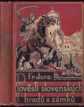 František Jura: Pověsti slovenských hradů a zámků