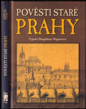 Magdalena Wagnerová: Pověsti staré Prahy
