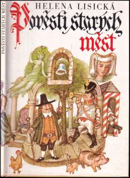 Helena Lisická: Pověsti starých měst