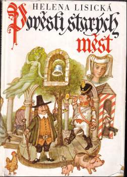 Helena Lisická: Pověsti starých měst