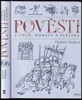 Vladimír Hulpach: Pověsti z Čech, Moravy a Slezska