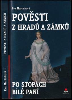 Eva Martínková: Pověsti z hradů a zámků