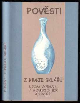 Pověsti z kraje sklářů