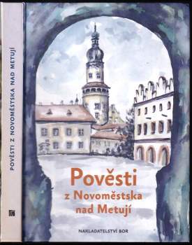 Eva Koudelková: Pověsti z Novoměstska nad Metují