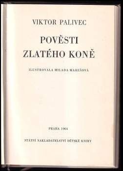 Viktor Palivec: Pověsti Zlatého koně