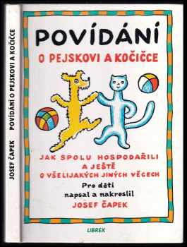 Povídání o pejskovi a kočičce jak spolu hospodařili a ještě o všelijakých jiných věcech