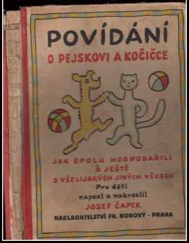 Josef Čapek: Povídání o pejskovi a kočičce, jak spolu hospodařili a ještě o všelijakých jiných věcech - četba pro žáky základních škola